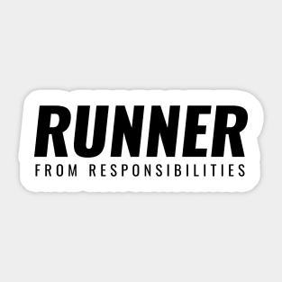 Runner From Responsibilities Black Sticker